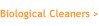 Link to: Biological Cleaners